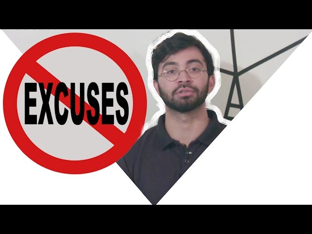 Eliminer toutes les excuses en 30 secondes.