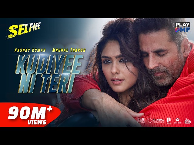 Kudiyee Ni Teri (Selfiee) – Akshay Kumar | Mrunal Thakur | The PropheC | Tanishk B | Zahrah S Khan