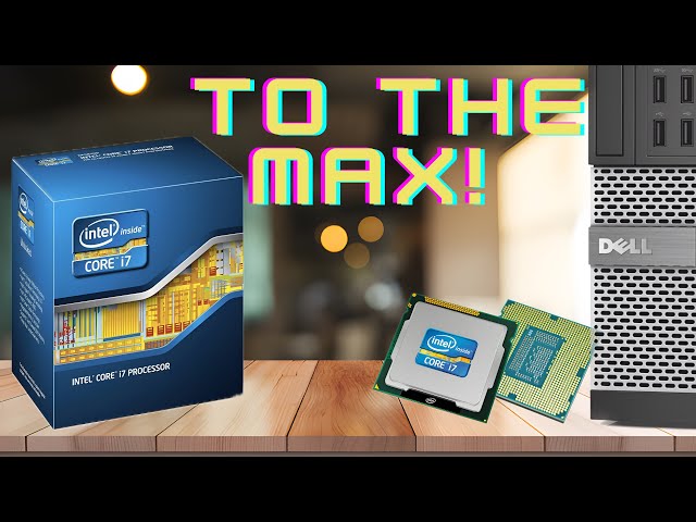 Upgrading an Optiplex 7010 SFF to the Max CPU - i7 3770