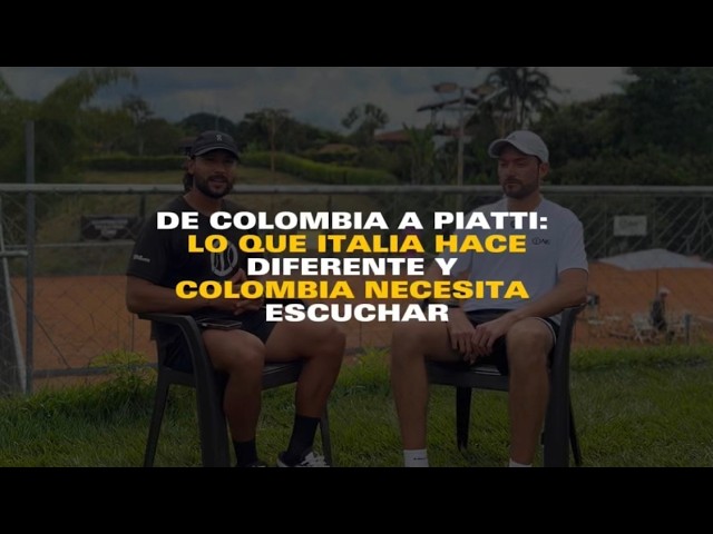 De Colombia a Piatti: lo que Italia hace diferente y Colombia necesita escuchar