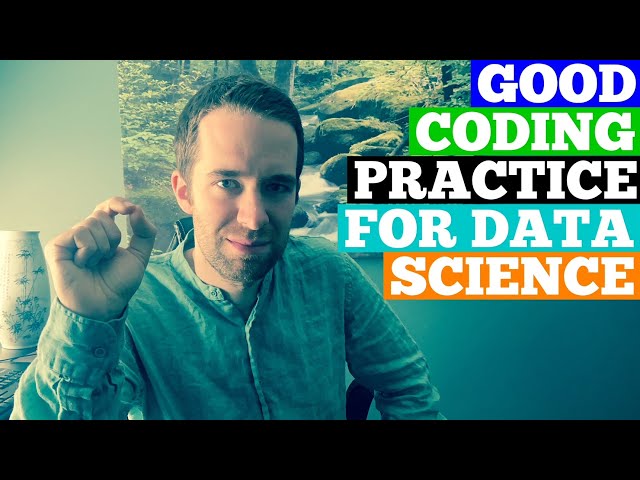 10 Good Coding Practices for Data Science