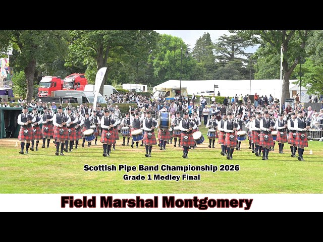 Field Marshal Montgomery - Grade 1 Medley - Scottish Pipe Band Championship 2026 [4K]