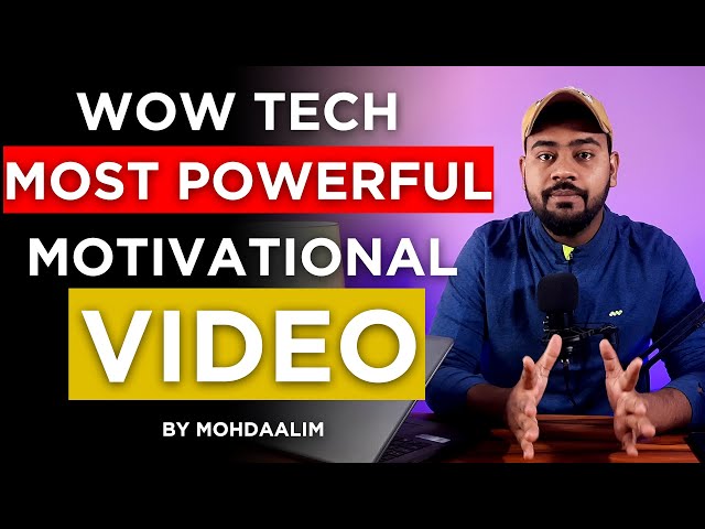 WoW TecH Most Powerful Motivational Video in Hindi 2022