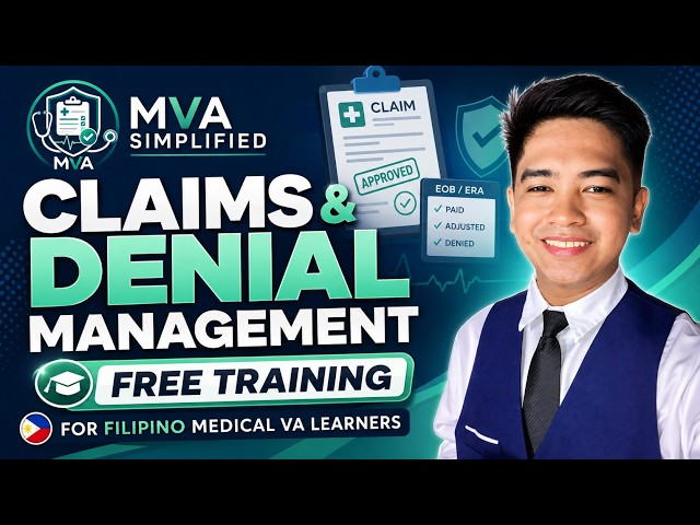 Claims & Denial Management Simplified | FREE Medical VA Training for Filipinos