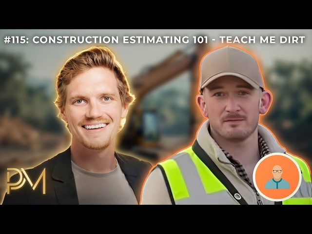 #115: Construction Estimating 101 - Teach Me Dirt