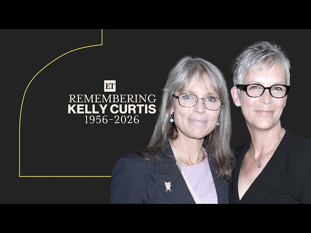Jamie Lee Curtis Mourns Sister Kelly, Dead at 69