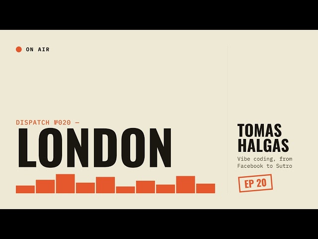 #20: In London, Tomas Halgas shares his expertise in the new field of "Vibe Coding"