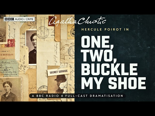 One, Two, Buckle My Shoe | Agatha Christie | BBC Radio Drama | A Murder Hidden Behind a Smile