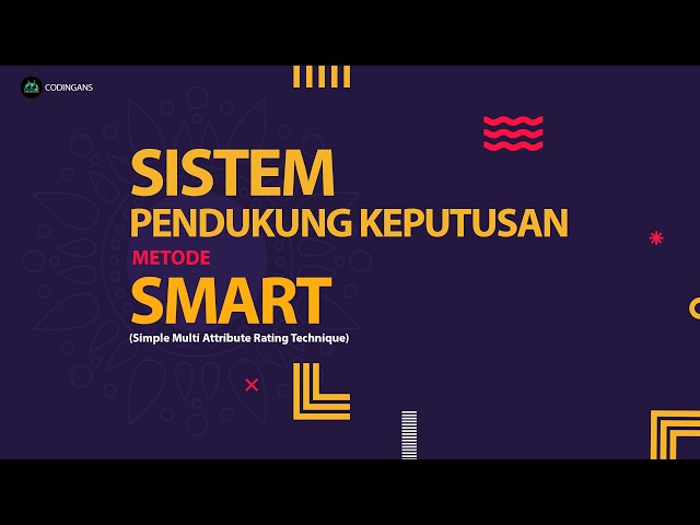 Tutorial Sistem Pendukung Keputusan Metode SMART Menggunakan PHP & MySQL