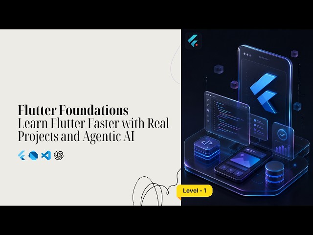 Flutter Course for Beginners (2026) | Official Course Overview