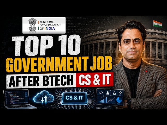 Top 10 Government Jobs After B.Tech CS & IT