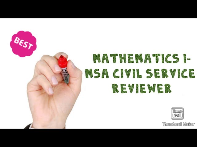 Mathematics I - MSA Civil Service Reviewer