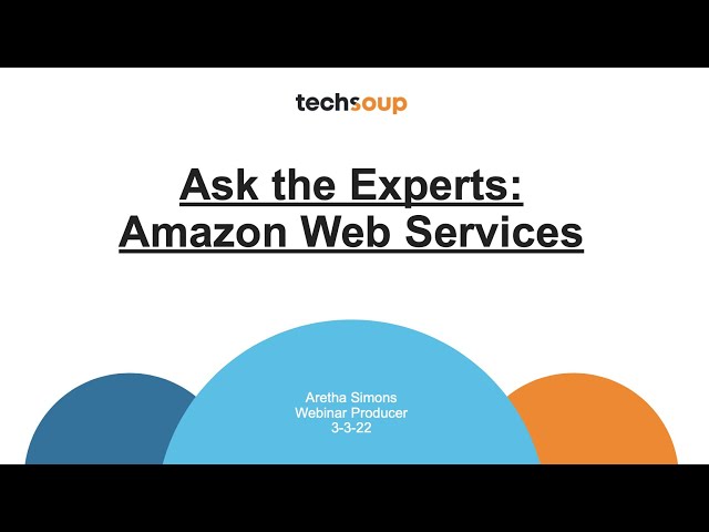 Ask the Experts: Amazon Web Services