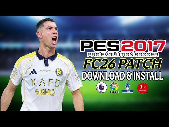 PES 2017 FC 2026 V2.0 Patch Download + Install Guide | 2025/26 Season Update