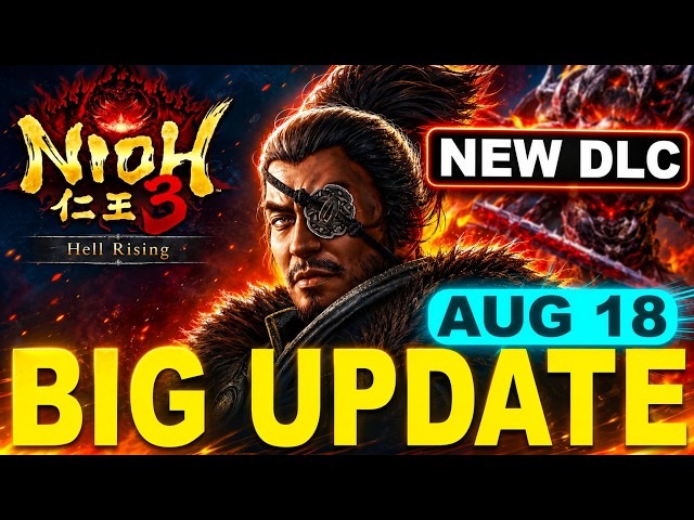 Nioh 3 Update - FULL Patch Notes! Hell Rising DLC, New Difficulty, Weapons & More