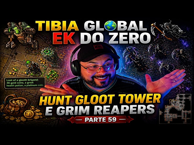 TIBIA GLOBAL KNIGHT DO ZERO | PARTE 59 - GLOOTH TOWER E GRIM REAPERS