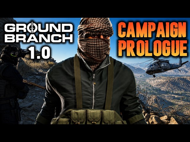GROUND BRANCH 1.0 CAMPAIGN PROLOGUE | Kill or Capture (Mission & Tutorial)
