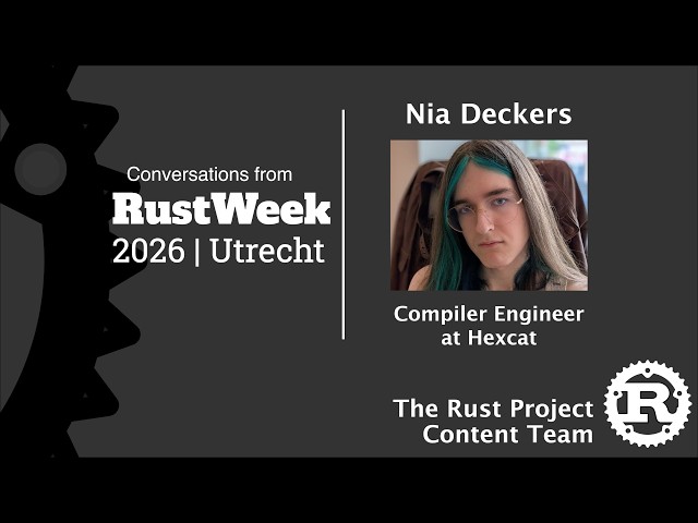 RustWeek Interview: Nia Deckers, Compiler Engineer Hexcat
