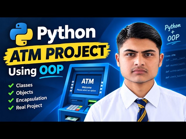 Python ATM Project Using OOP  | Classes & Objects