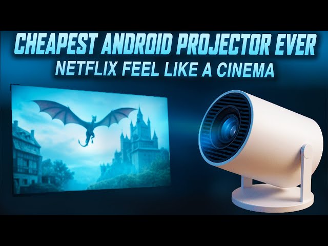 Cheapest Android Projector Ever That Makes Netflix Feel Like a Cinema!