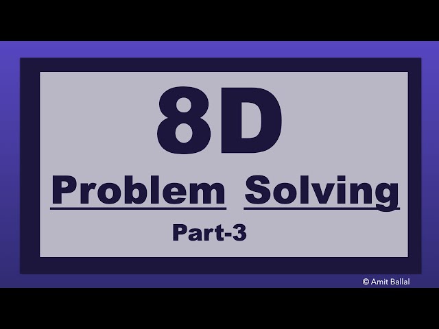 8D - Problem solving | Part-3 | D3- ICA - Interim Containment Action
