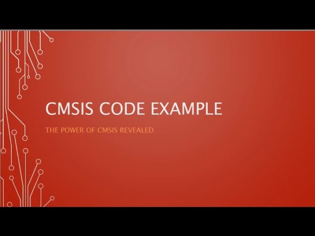 ARM Cortex M3 Tutorial 12 : What is CMSIS? Part 2