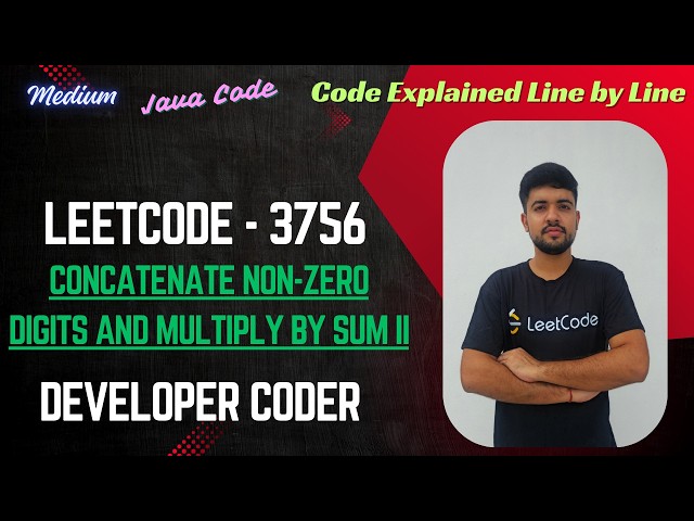 Concatenate Non-Zero Digits and Multiply by Sum II | LeetCode 3756 | Java Code | Developer Coder