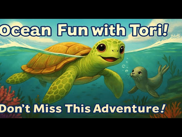 "Tori’s Ocean Adventure 🌊 | Cute Sea Turtle & Friends | Kids Animated Story"