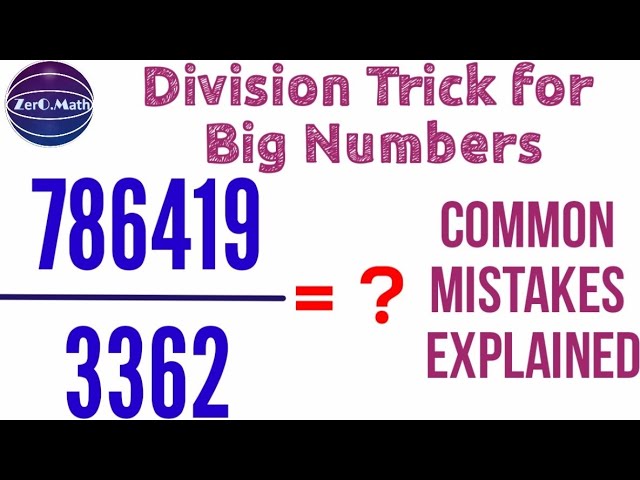 How to divide big numbers | Division tricks for large numbers | Zero Math