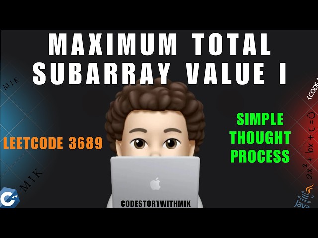 Maximum Total Subarray Value I | Simple Observation | Leetcode 3689 | codestorywithMIK