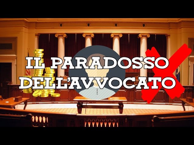 IL PARADOSSO DELL'AVVOCATO