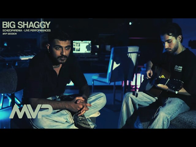 Big Shaggy - SCHIZOPHRENIA (Live Performances) / MVP SESSION