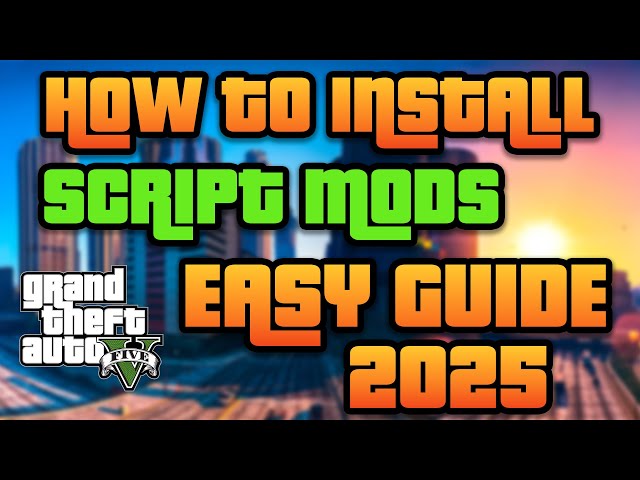 How To Install Script Mods for GTA 5 - EASY GUIDE 2025