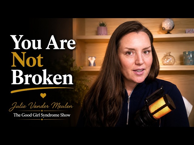 Stop Trying to Fix Yourself | Good Girl Syndrome Coaching (4K)