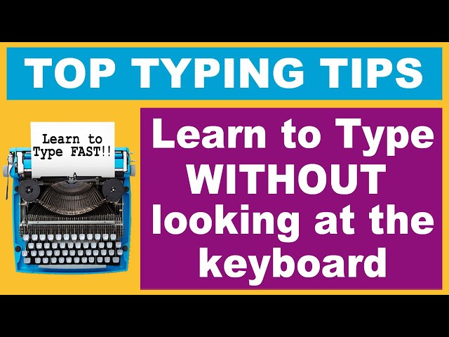 Touch typing Tips: Learn to type FAST Without looking at the keyboard