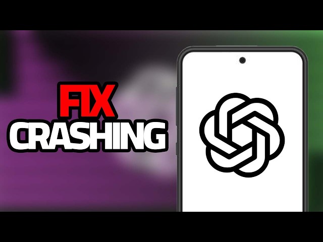 How To Fix ChatGPT App Crashing