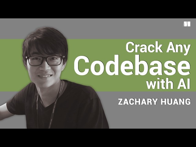 Crack Any Codebase with AI: Zachary Huang on Understanding Code You Didn’t Write