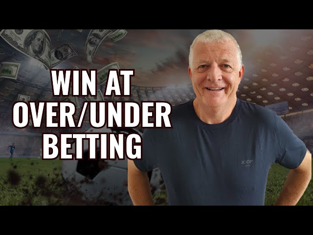 HOW TO WIN AT OVER/UNDER FOOTBALL BETTING: STRATEGIES & TOOLS