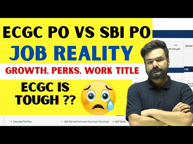 ECGC PO vs SBI PO Job Reality: Growth, Perks, Work Profile & Which Is Tougher?