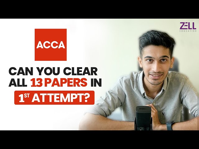 ACCA: The Best Way To Clear All 13 Papers In 1st Attempt @ZellEducation