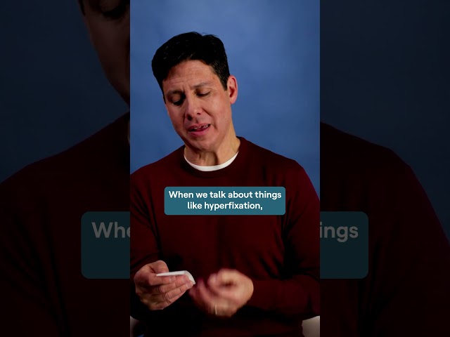 Hyperfocus vs. hyperfixation | Experts Answer
