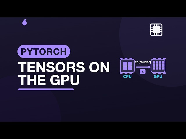 Where a Tensor Lives: CPU, GPU, .to(device) — Practical PyTorch | 1.4