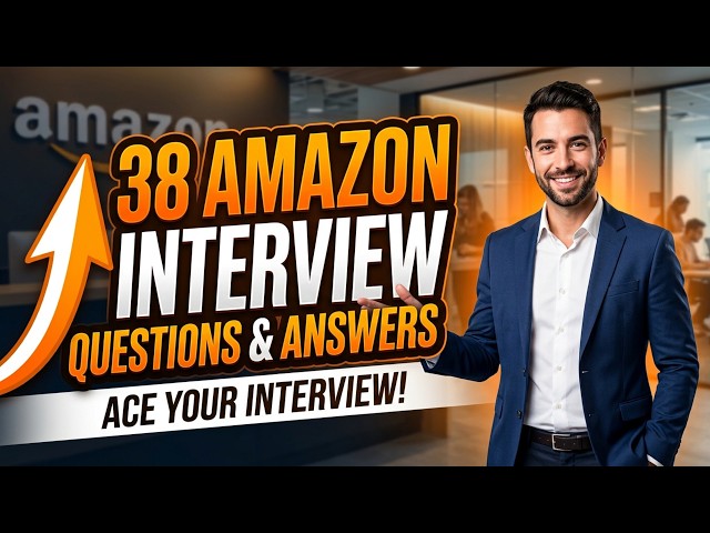 Top 38 Amazon Interview Questions and Answers | Amazon Interview Preparation