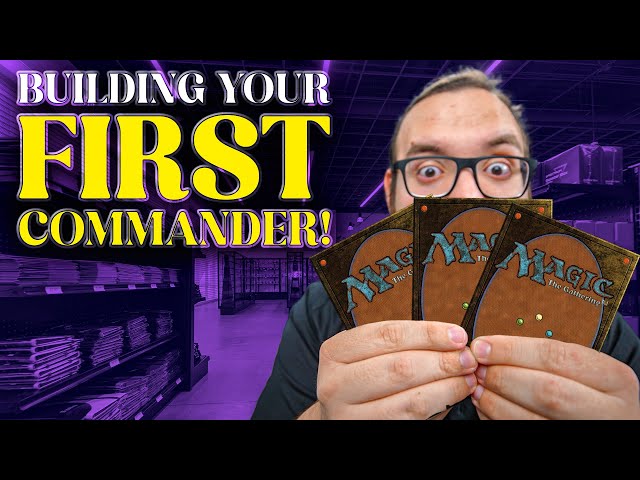 How to Build Your First Commander Deck