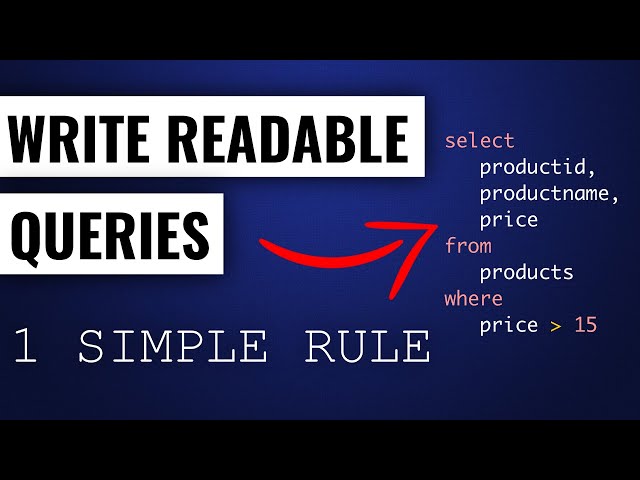 How to write readable SQL queries with this simple rule