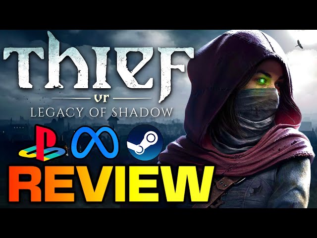 Thief VR Legacy of Shadow Review on Meta Quest 3, PSVR2 & PCVR
