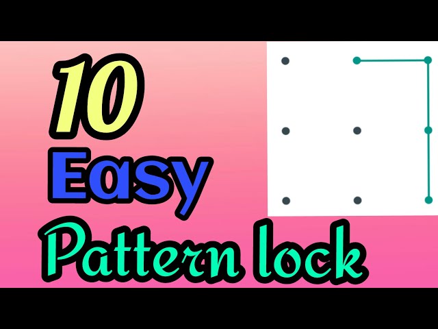 10 Easy Pattern Lock idea in Android mobile
