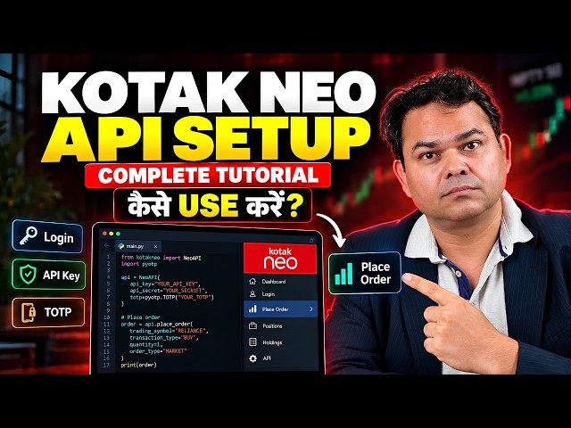 Kotak Neo API Setup, Login, Place Order, Trading, Kaise Use Kare - Algo Trading in Python in Hindi
