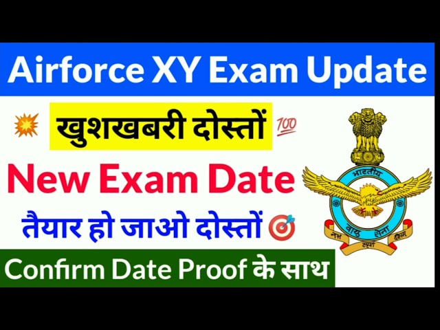 Airforce x y group exam date updates!!!! Exam date announced!!!! Big update of Airforce!!!!