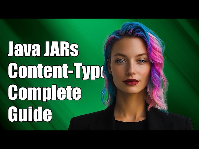 Understanding the Correct Content-Type for Java JAR Files: A Complete Guide